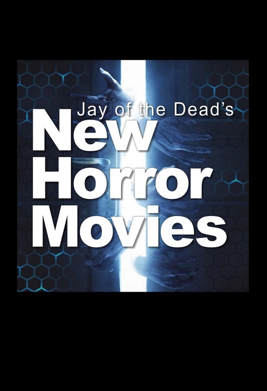 Jay of the Dead's New Horror Movies logo
