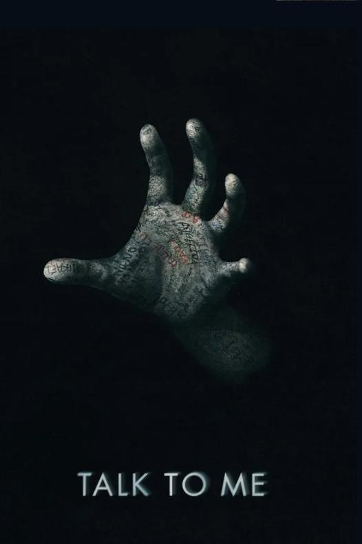 2023 Horror Movie Talk to Me (2023) poster