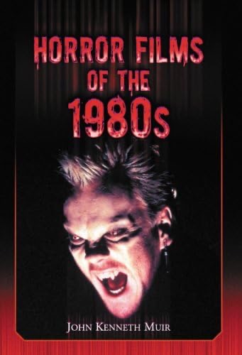 John Kenneth Muir Horror Movies of the 1980s book cover