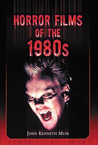 John Kenneth Muir Horror Movies of the 1980s book cover