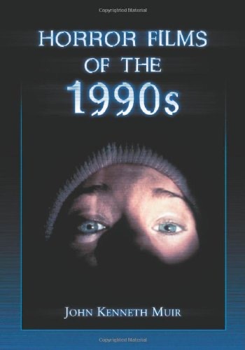 John Kenneth Muir Horror Movies of the 1990s book cover