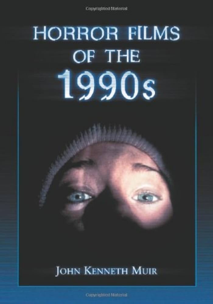 John Kenneth Muir Horror Movies of the 1990s book cover